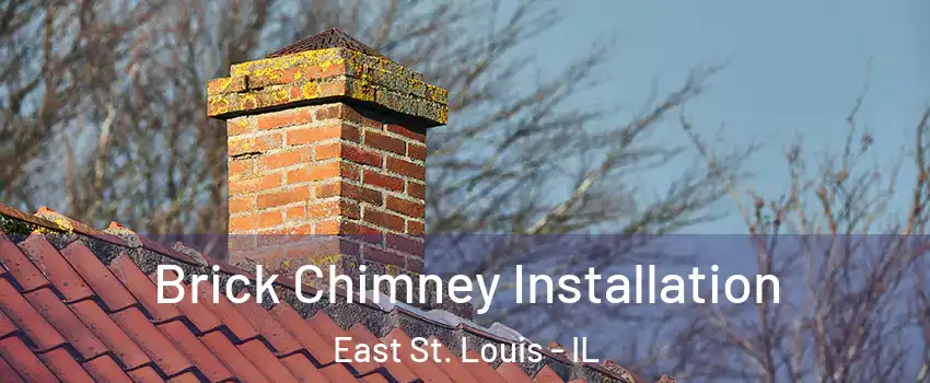  Brick Chimney Installation East St. Louis - IL