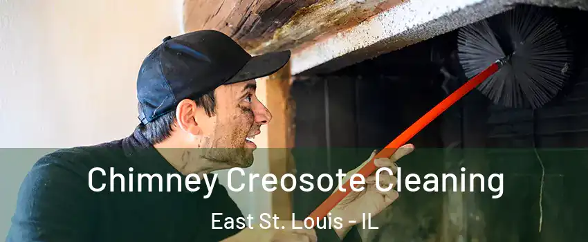  Chimney Creosote Cleaning East St. Louis - IL