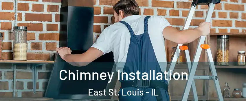  Chimney Installation East St. Louis - IL
