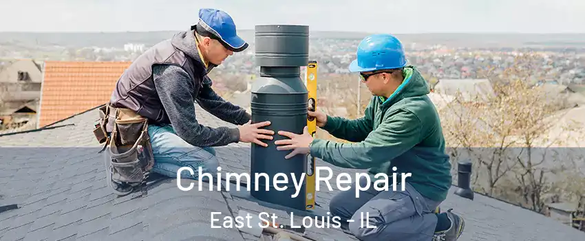  Chimney Repair East St. Louis - IL