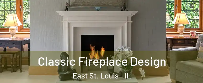  Classic Fireplace Design East St. Louis - IL