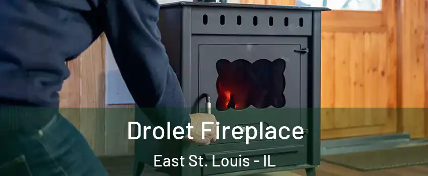  Drolet Fireplace East St. Louis - IL