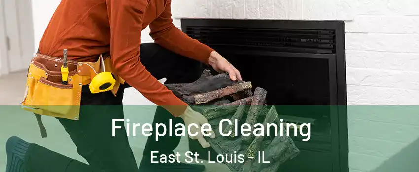  Fireplace Cleaning East St. Louis - IL
