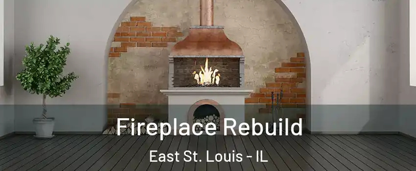  Fireplace Rebuild East St. Louis - IL