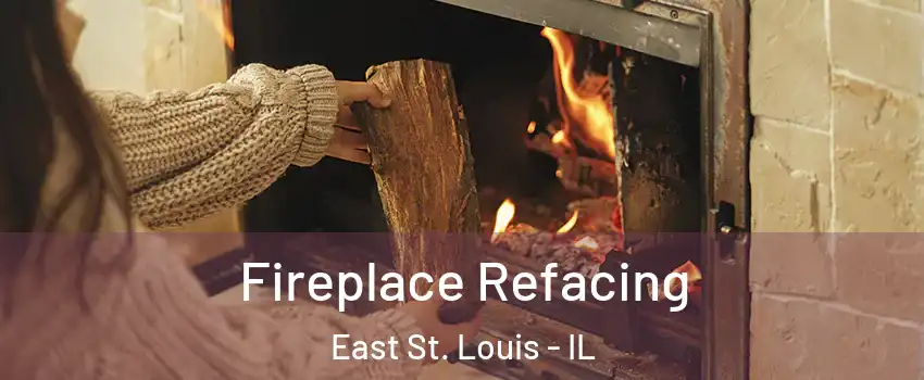  Fireplace Refacing East St. Louis - IL