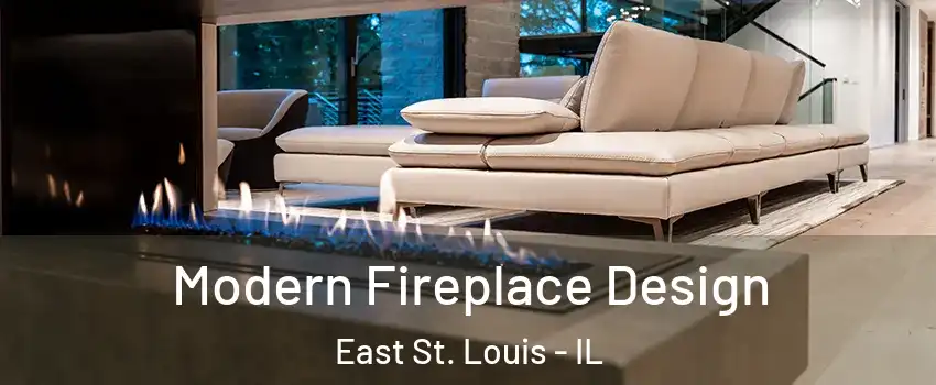  Modern Fireplace Design East St. Louis - IL