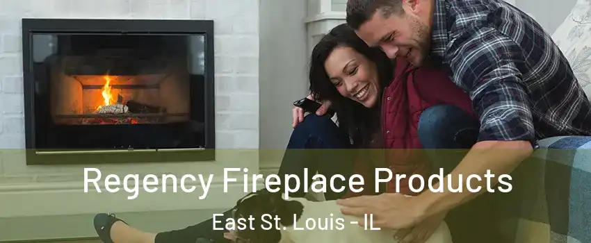  Regency Fireplace Products East St. Louis - IL