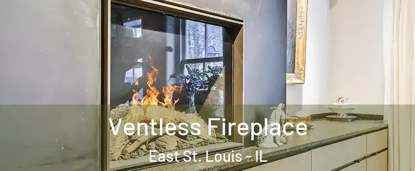  Ventless Fireplace East St. Louis - IL