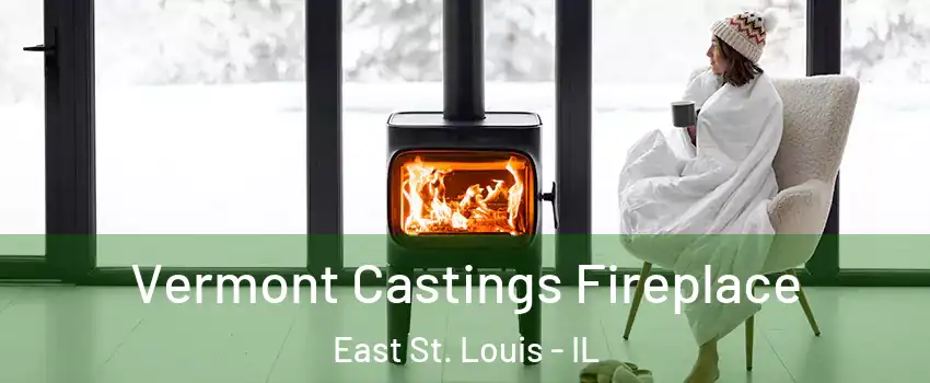  Vermont Castings Fireplace East St. Louis - IL